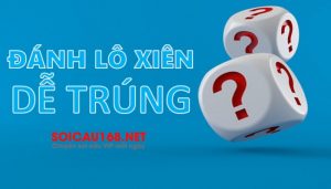 C&aacute;ch đ&aacute;nh l&ocirc; xi&ecirc;n